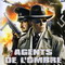 AGENTS DE L'OMBRE